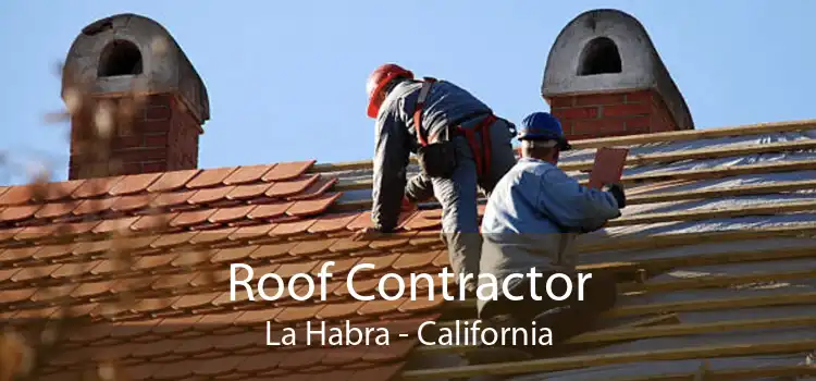 Roof Contractor La Habra - California